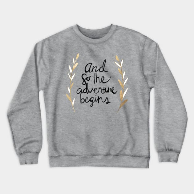 The Adventure Begins Crewneck Sweatshirt by tangerinetane